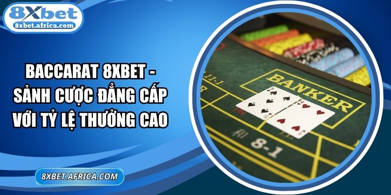 Baccarat 8XBET