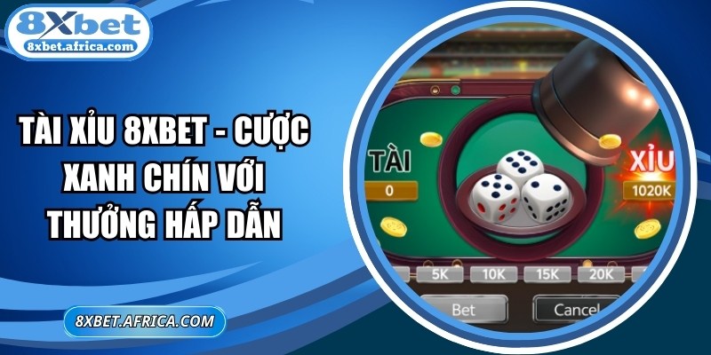 Tài Xỉu 8XBET